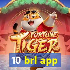 10 brl app